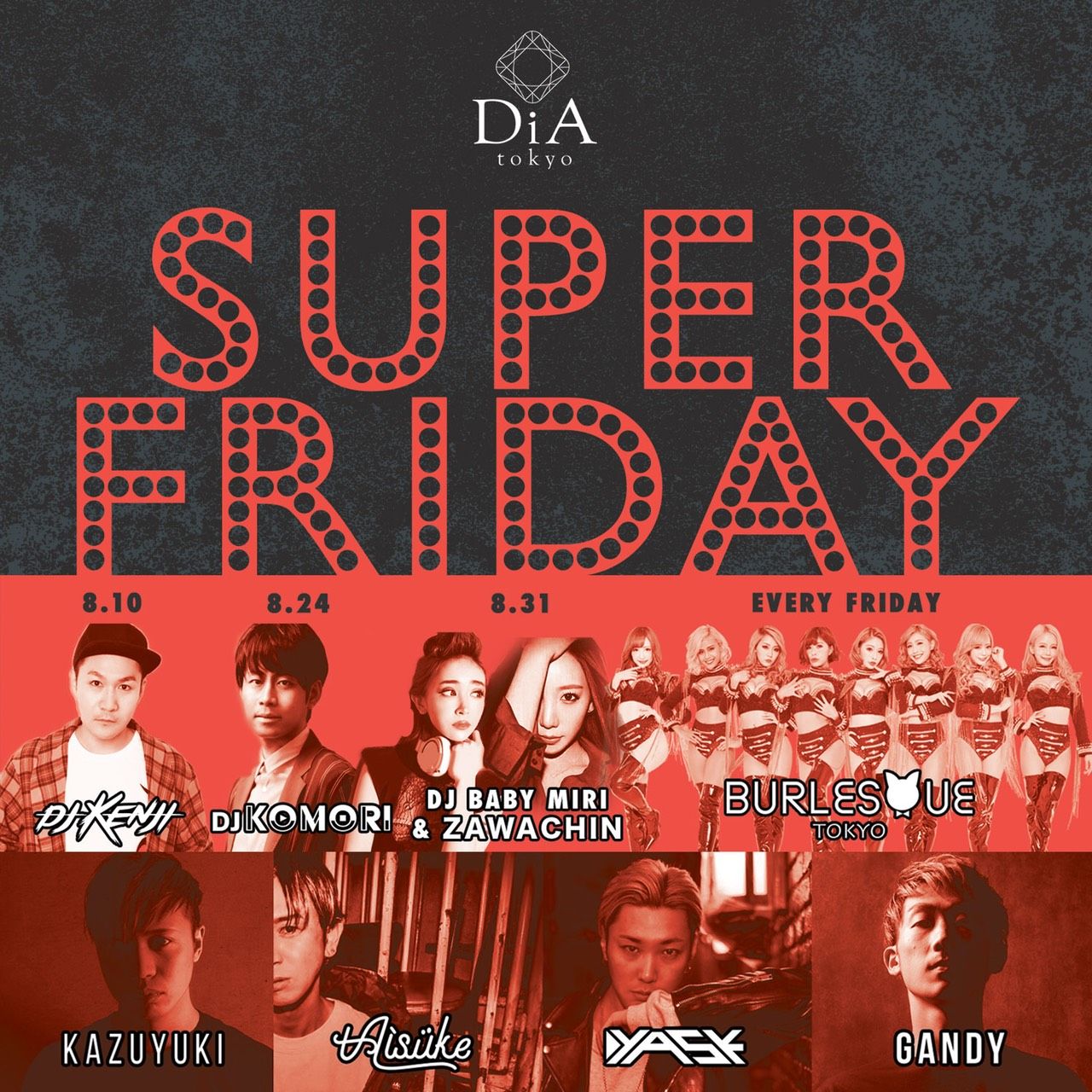 SUPER FRIDAY @ DiA tokyo