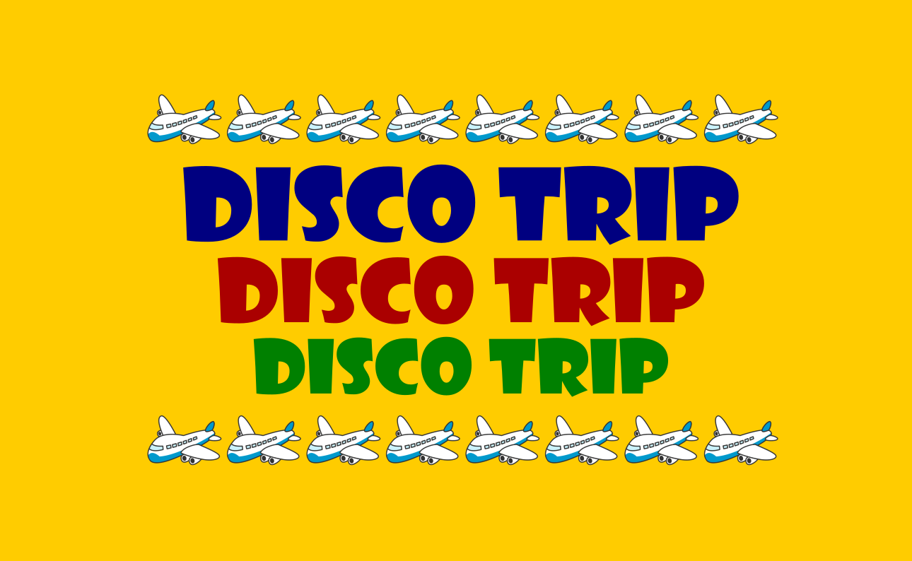 Disco Trip