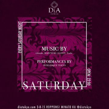 SATURDAY @ DiA tokyo