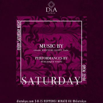 SATURDAY @ DiA tokyo