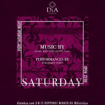 SATURDAY @ DiA tokyo