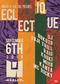 HOKUTO & FUJI TRILL presents ECLECTIQUE