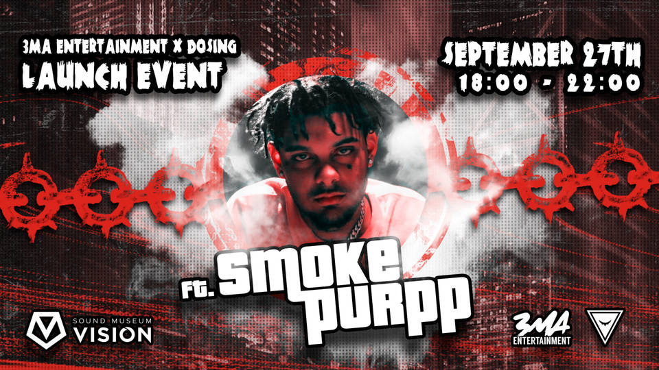 3MA x Dosing Launch ft. SmokePurpp