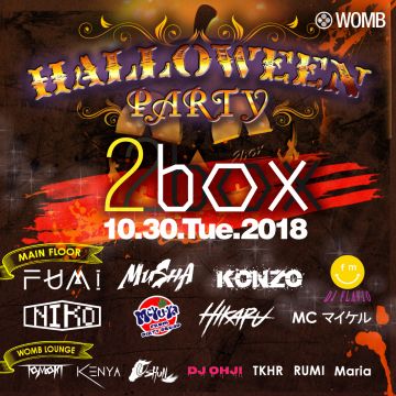 2BOX HALLOWEEN NIGHT!!!