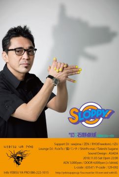 SLOPPY! MAIN DJ : 石野卓球(電気グルーヴ)