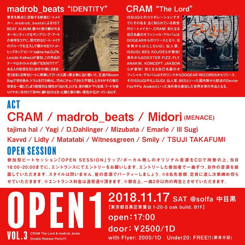 OPEN1 VOL.3 CRAM”The Load” , madrob_beats”IDENTITY” Double Release Party!!!!