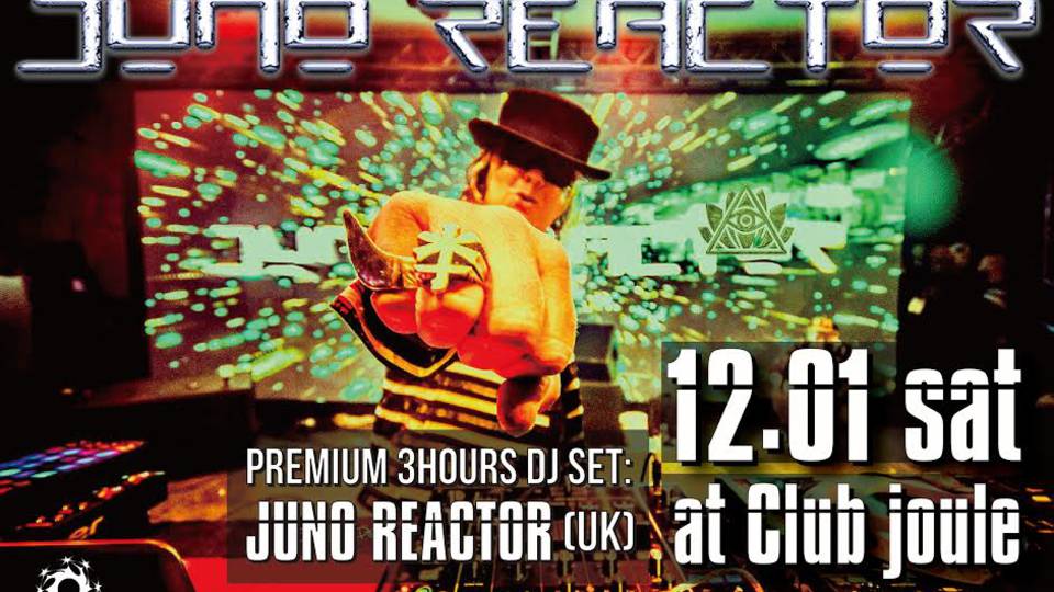Blissdom presents JUNO Reactor in OSAKA