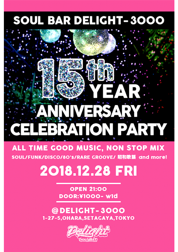 Soul Bar DELIGHT-3000 15th year ANNIVERSARY CELEBRATION PARTY