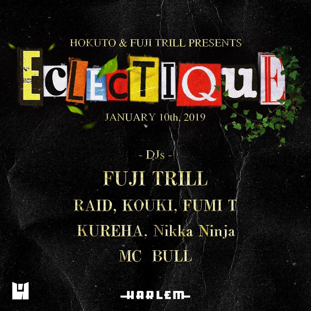 HOKUTO & FUJI TRILL presents ECLECTIQUE