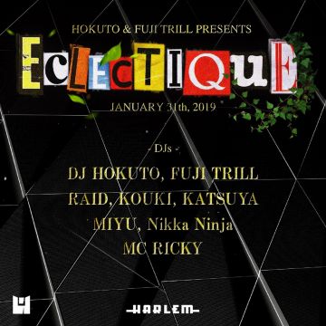 HOKUTO & FUJI TRILL presents ECLECTIQUE