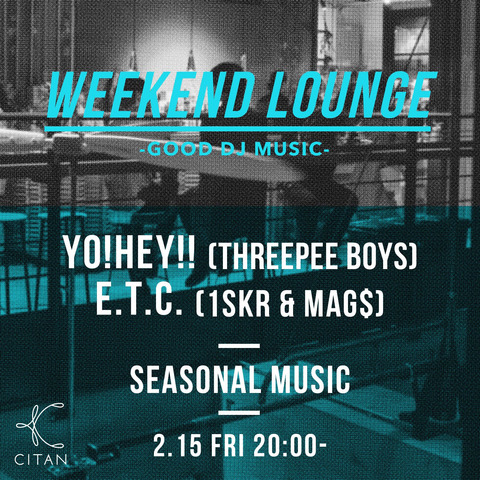 WEEKEND LOUNGE DJs
