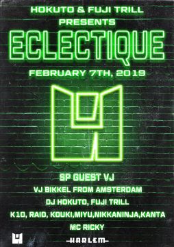 HOKUTO & FUJI TRILL presents ECLECTIQUE