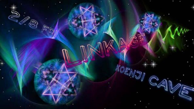 koenjicave presents ＊ Linkage ＊ 