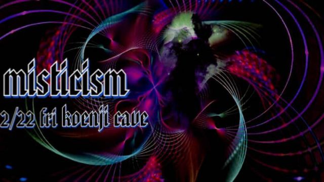 koenjicave presents ＊ Misticism ＊ 