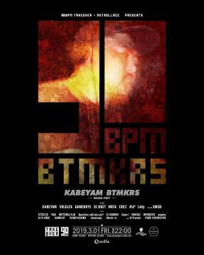 90BPM TAKEOVER × astrollage PRESTENTS KABEYAM “BTMKRS” RELEASE PARTY