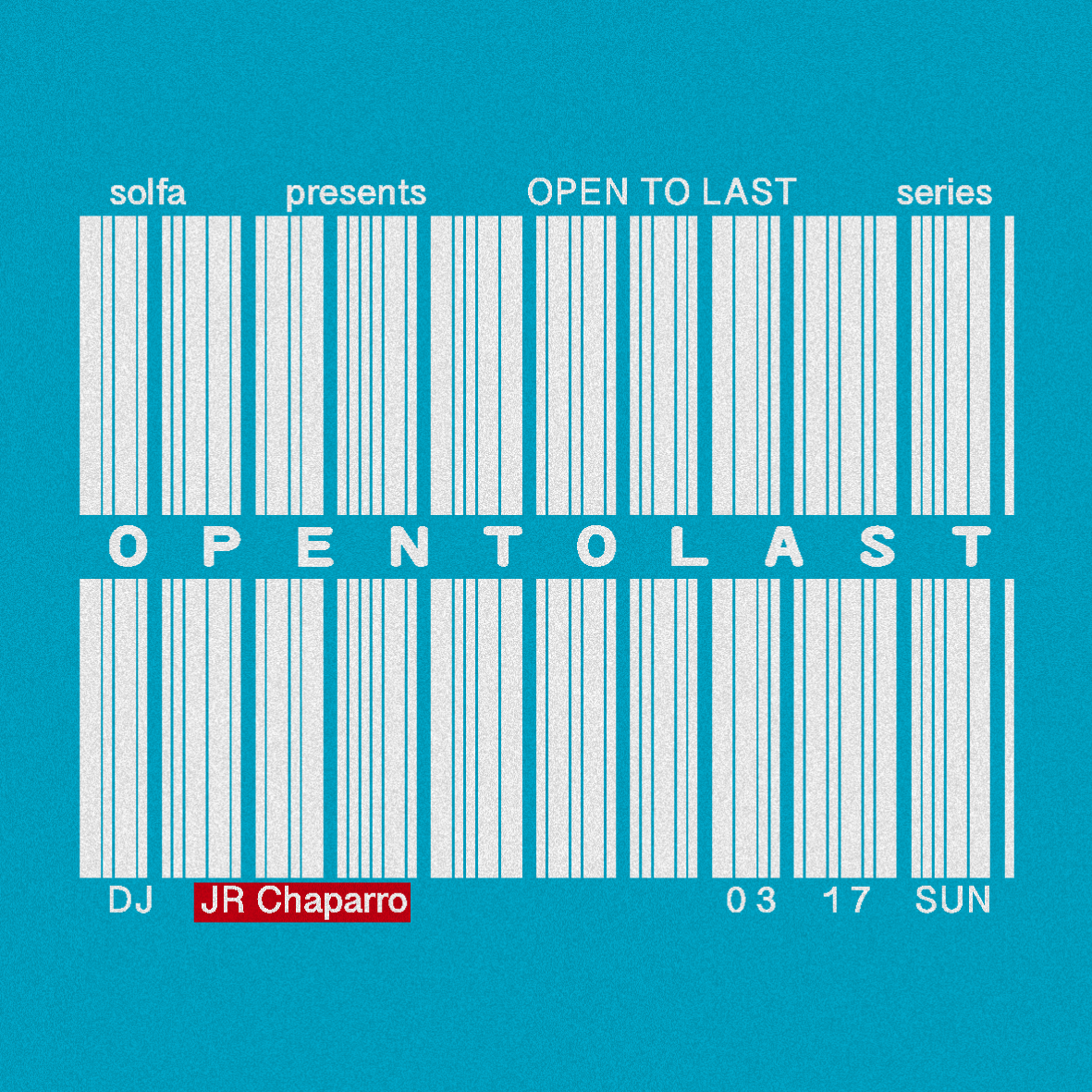 JR Chaparro -OPEN to LAST-