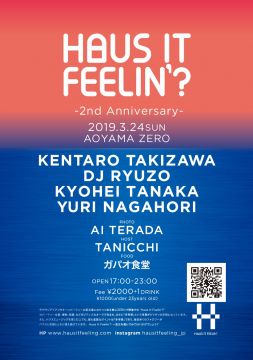 Haus it Feelin’ ?　-2nd Anniversary-