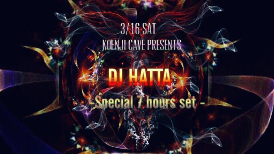 ＊ DJ HATTA  -Special 7 hours set -＊ 