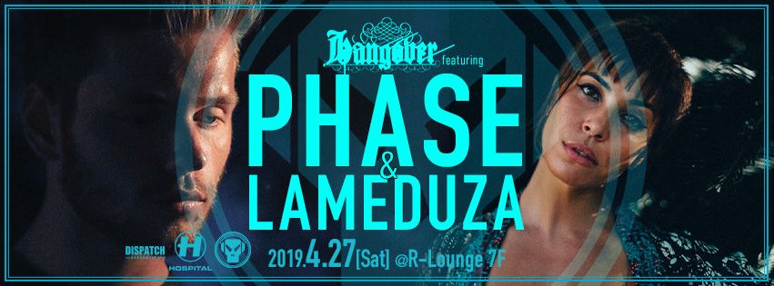 HANGOVER featuring PHASE (7F)