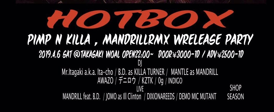 HOTBOX PIMP&KILLA & MANDRILLRMX  W RELEASE PARTY