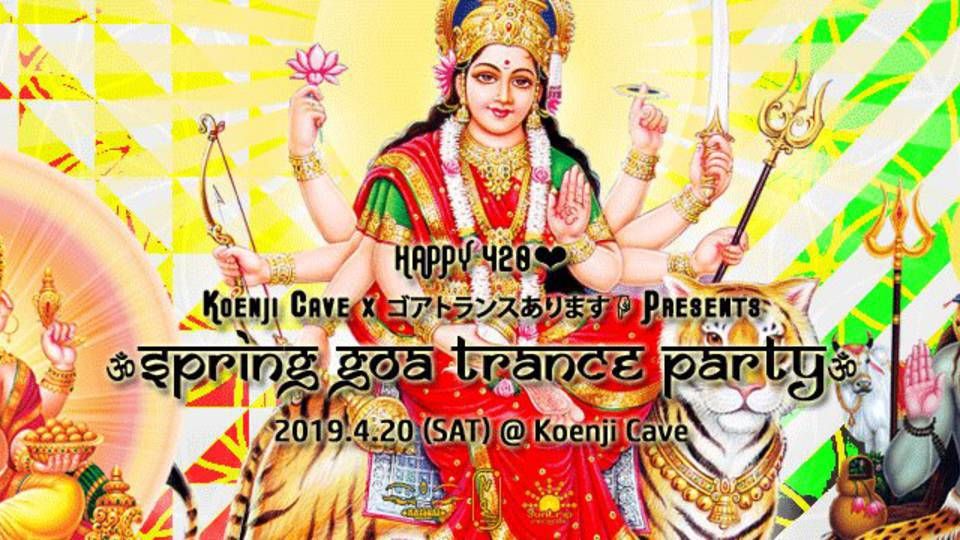 HAPPY 420 ॐ Spring GOA trance party ॐ