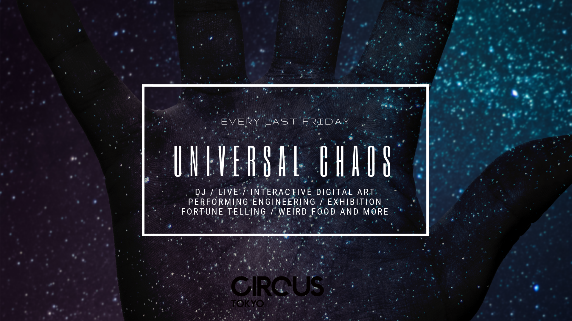UNIVERSAL CHAOS #2 -普遍的混沌-