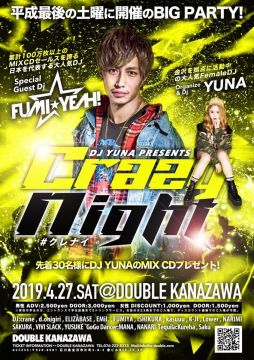 DJ YUNA Presents “CRAZY NIGHT vol.1”