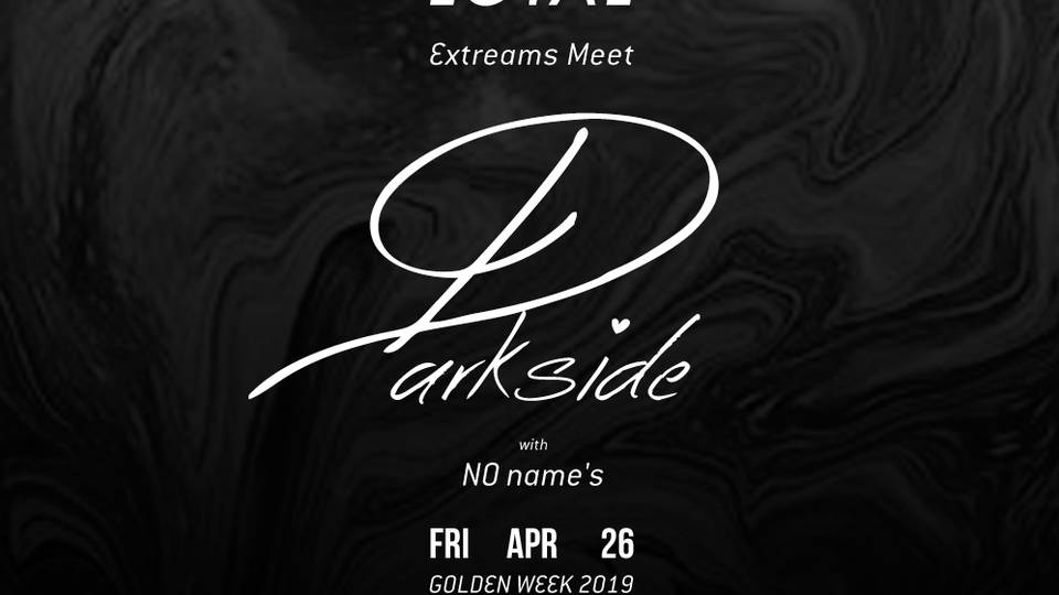 LOYAL x Darkside Extreams Meet GOLDEN WEEK 2019