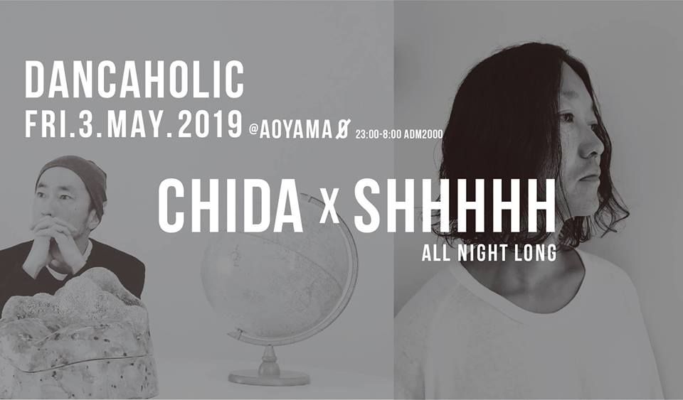Dancaholic Shhhhh x CHIDA All Night Long