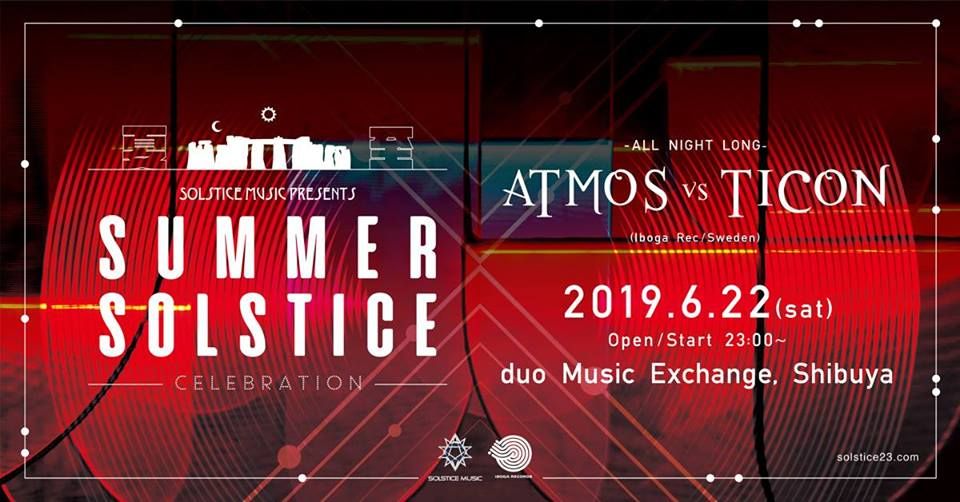 SUMMER SOLSTICE  Atmos x Ticon  ALL NIGHT LONG!!