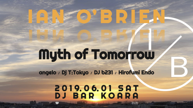MYTH OF TOMORROW feat. IAN O’BRIEN