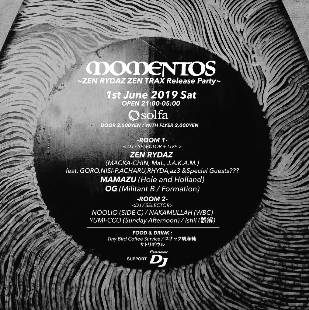 MOMENTOS ~ZEN RYDAZ ZEN TRAX Release Party~
