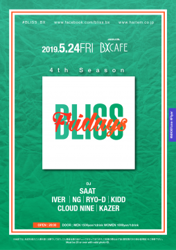 AFTER WORK EACH & EVERY FRIDAYS BLISS FRIDAYS