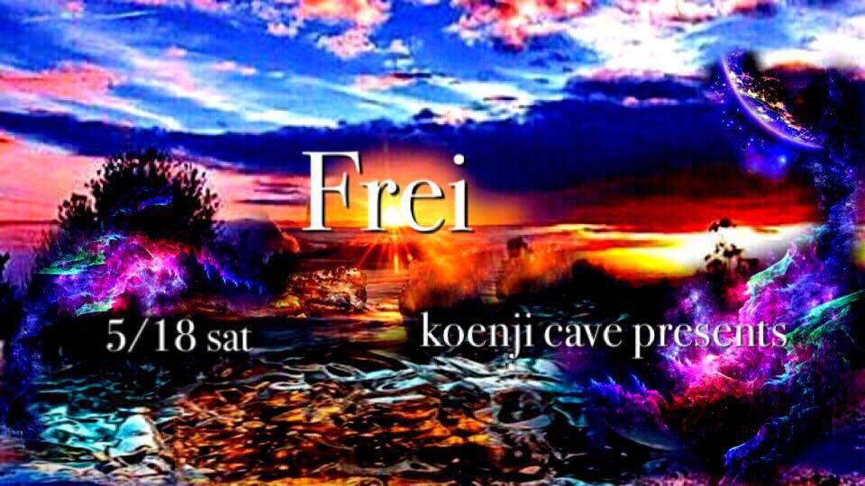 koenji cave presents ***Frei****