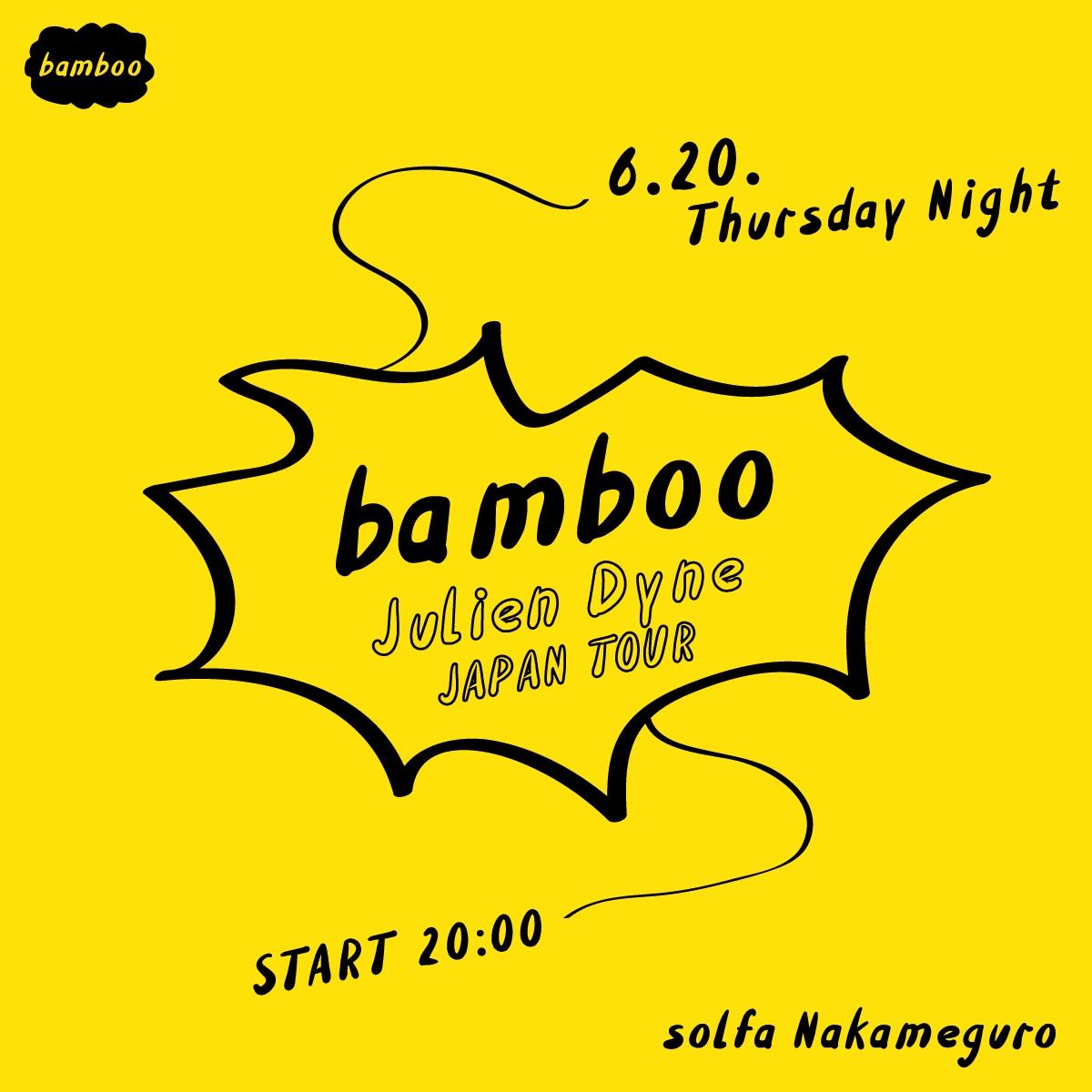 bamboo ”Jlien Dyne Japan Tour 2019”