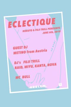 HOKUTO & FUJI TRILL presents ECLECTIQUE