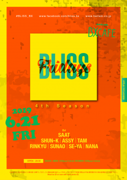 AFTER WORK EACH & EVERY FRIDAYS BLISS FRIDAYS