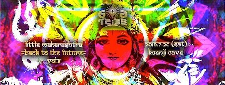 Little Maharashtra ~ Back to the Future ~ Vol.8 Goa Tribe 7th Anniversary Edition