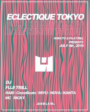 HOKUTO & FUJI TRILL presents ECLECTIQUE