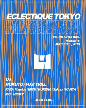 HOKUTO & FUJI TRILL presents ECLECTIQUE
