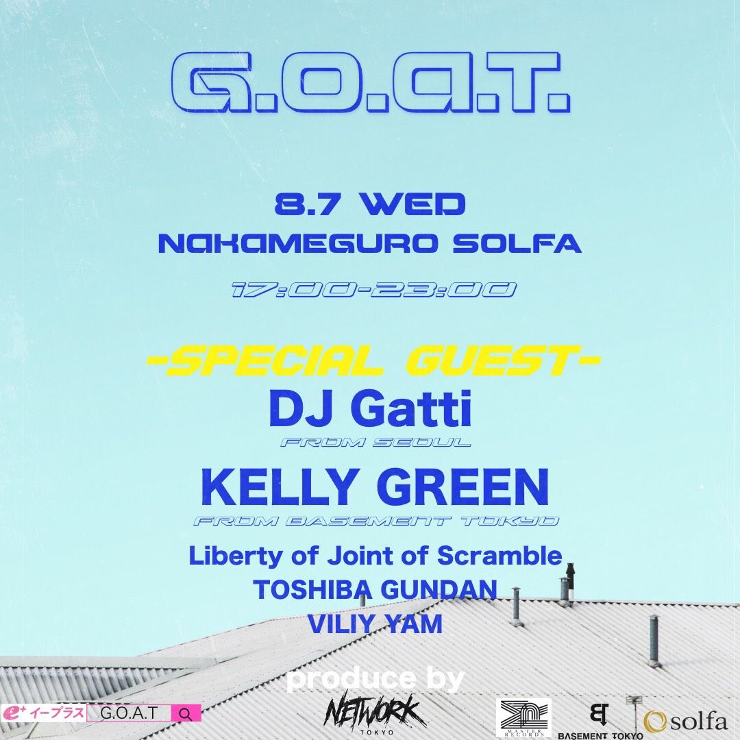 G.O.A.T. produced by @networktokyo