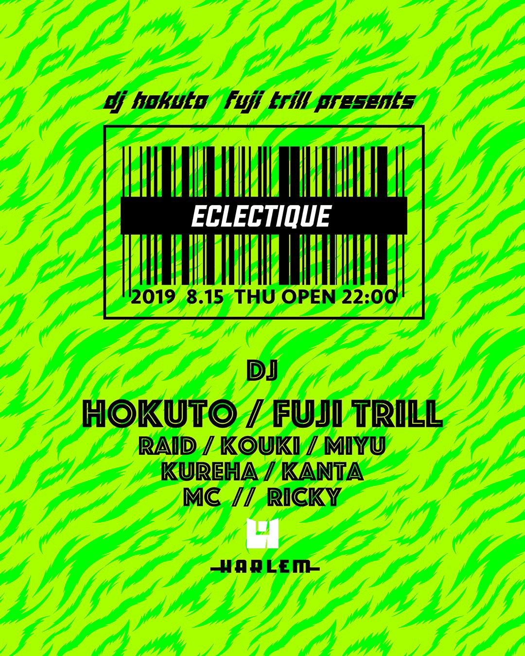 HOKUTO & FUJI TRILL presents ECLECTIQUE