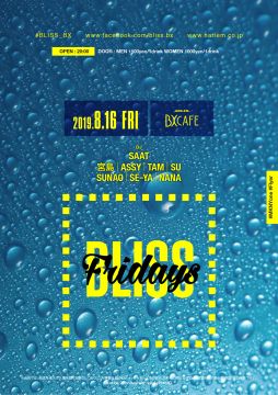 AFTER WORK EACH & EVERY FRIDAYS BLISS FRIDAYS