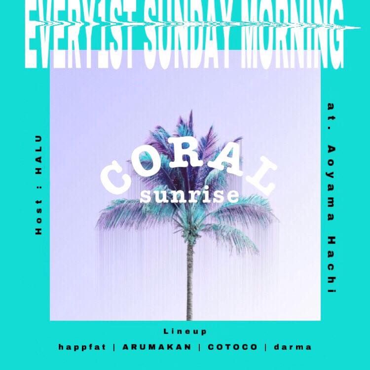 Coral Sunrise&白昼夢 /haktúːm/ 