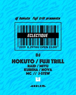 HOKUTO & FUJI TRILL presents ECLECTIQUE