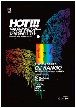 【HOT!!!】"18th SUMMER GIG!!!" @CLUB BIBROS
