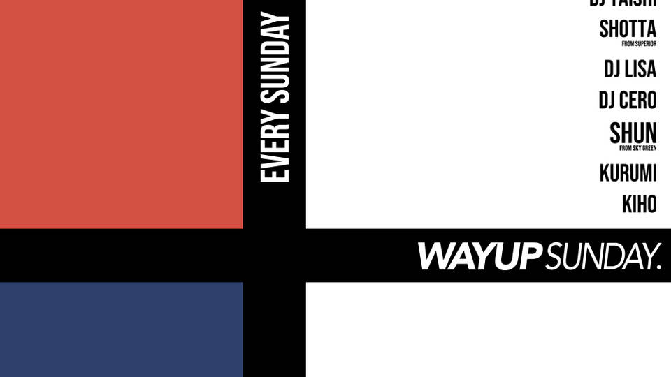 WAY UP SUNDAY 