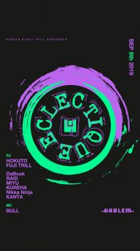 HOKUTO & FUJI TRILL presents ECLECTIQUE