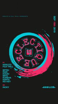 HOKUTO & FUJI TRILL presents ECLECTIQUE