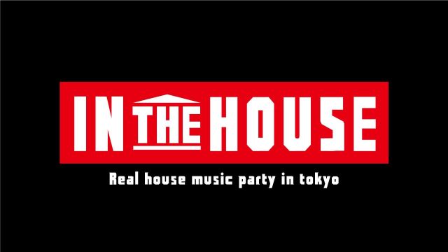 IN THE HOUSE #11 3rd Anniversary supported by Cocalero